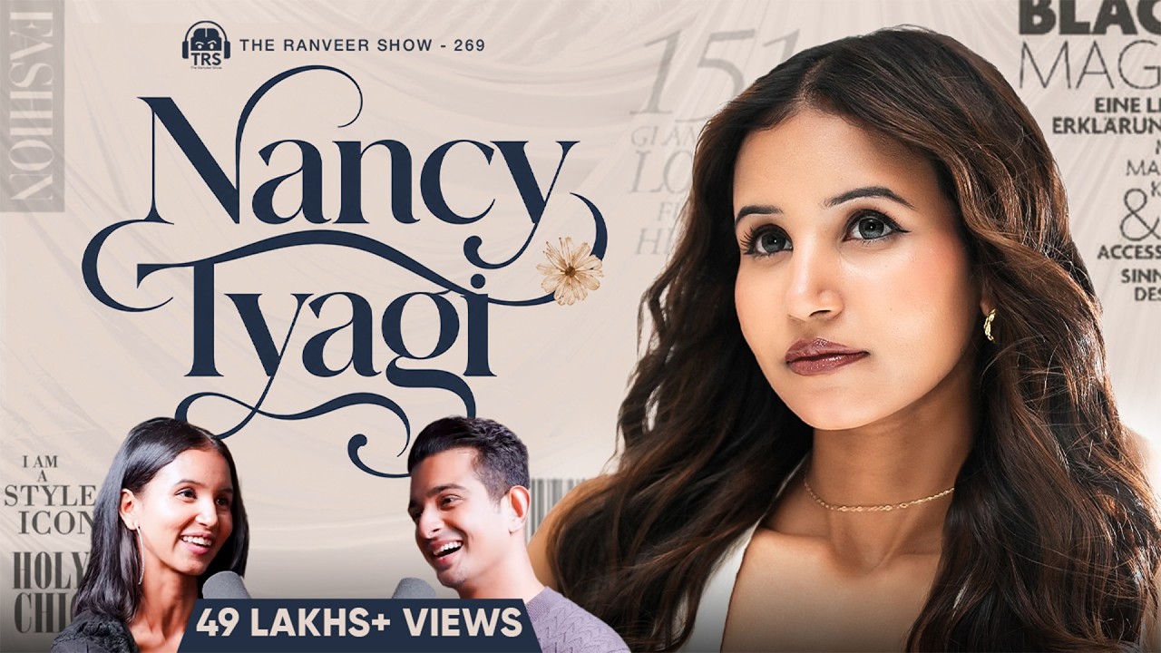 Fashion Icon Nancy Tyagi Ki Untold Story - Brother’s Support, Struggles & Family Life | TRS