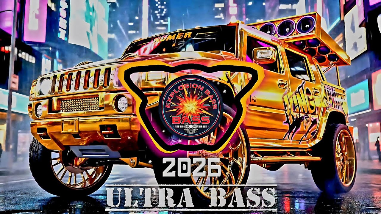 🔥🚘CAR BASS 2026🚘🔥🏆EXPLOSION BASS! 💥ULTRA BASS BOOSTED🔥 The bomb  Boosted (Extended Mix)🔥💣