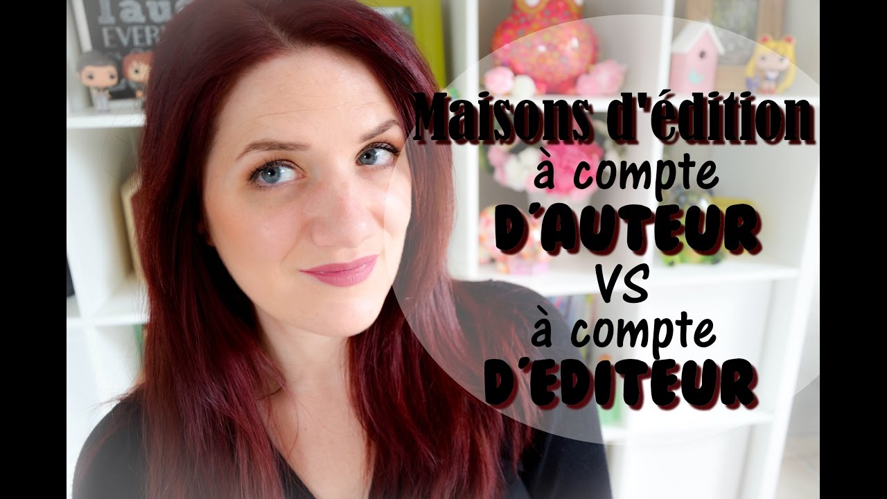 MAISONS D’ÉDITION à compte d'AUTEUR VS à compte d'EDITEUR