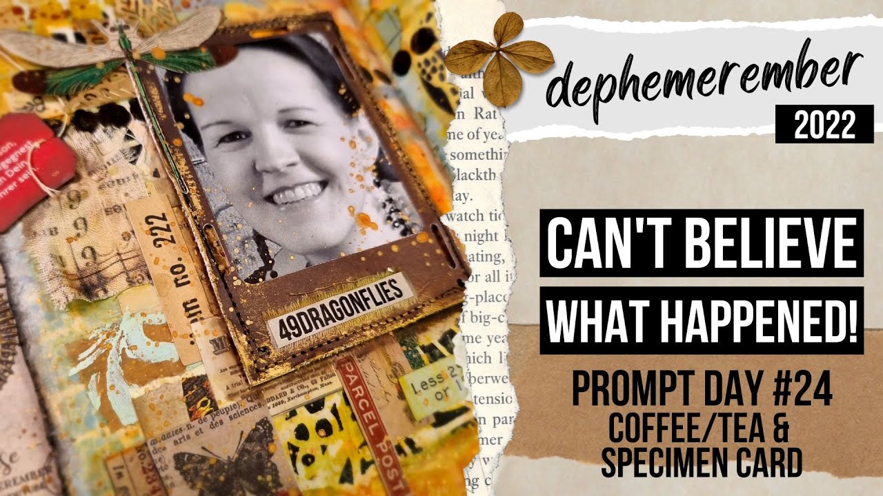 can't believe what happened! junk journal page with photo - specimen card DEPHEMEREMBER #24