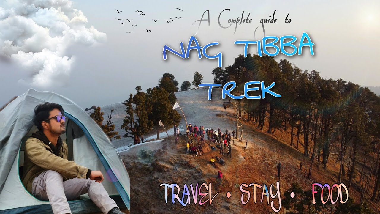 Nag Tibba Trek 2021 | Complete Travel & Budget Guide | Snow At Nag Tibba | Best trek in Uttarakhand