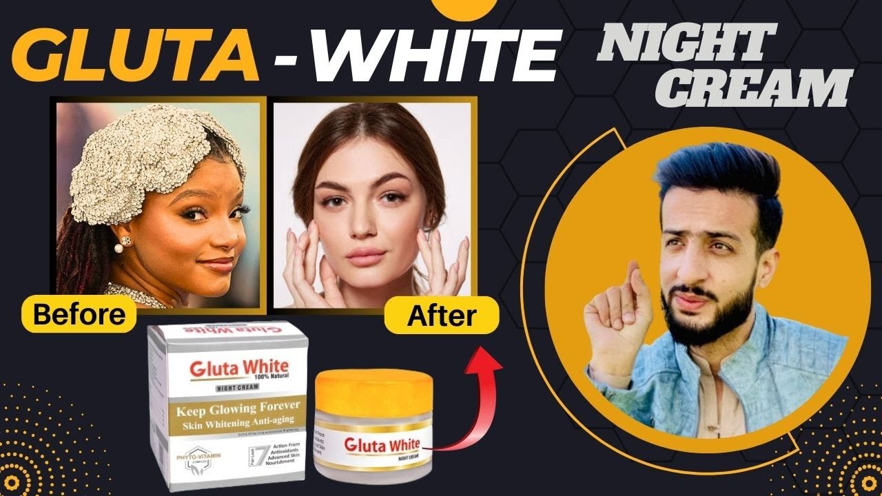 Gluta-White Cream | Best Night Cream for Glowing skin | Safe and Effective | Glutathione cream