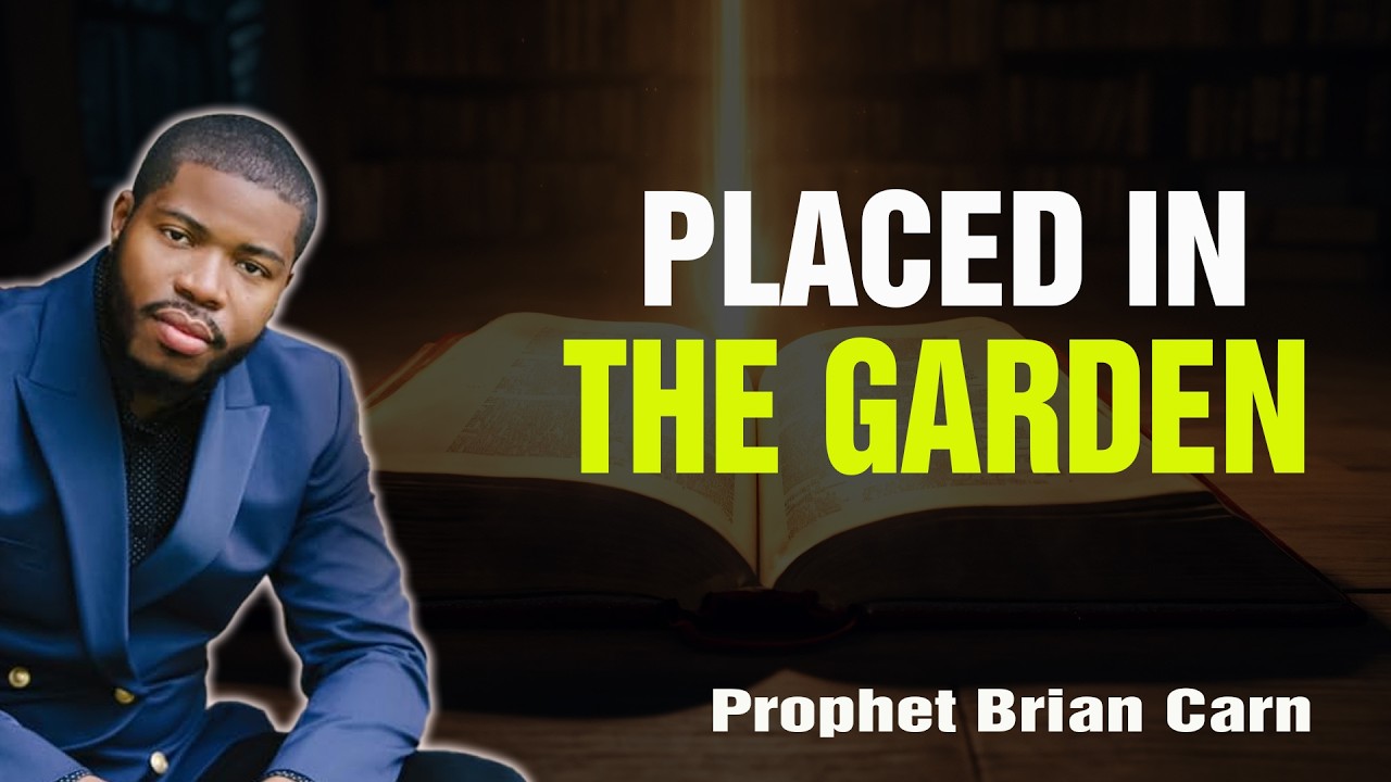 Prophet Brian Carn | Placed in the Garden: Why You Don't Work for Victory, You Guard It