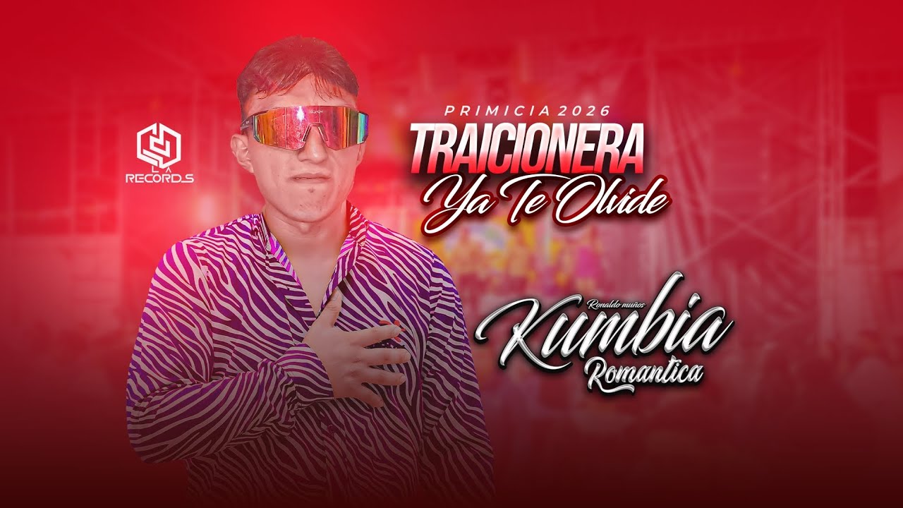 TRAICIONERA YA TE OLVIDE