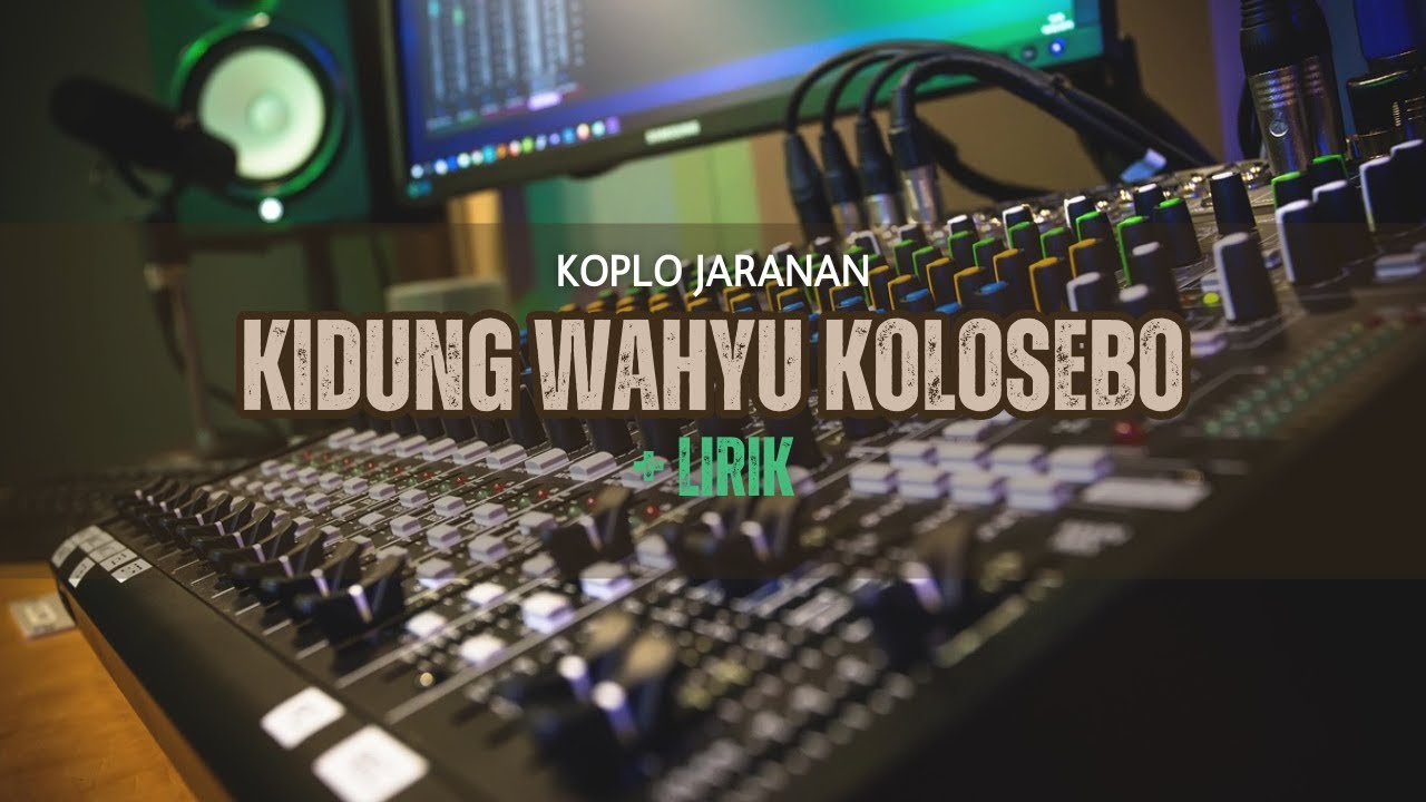 KOPLO JARANAN KIDUNG WAHYU KOLOSEBO + LIRIK  (DMC)