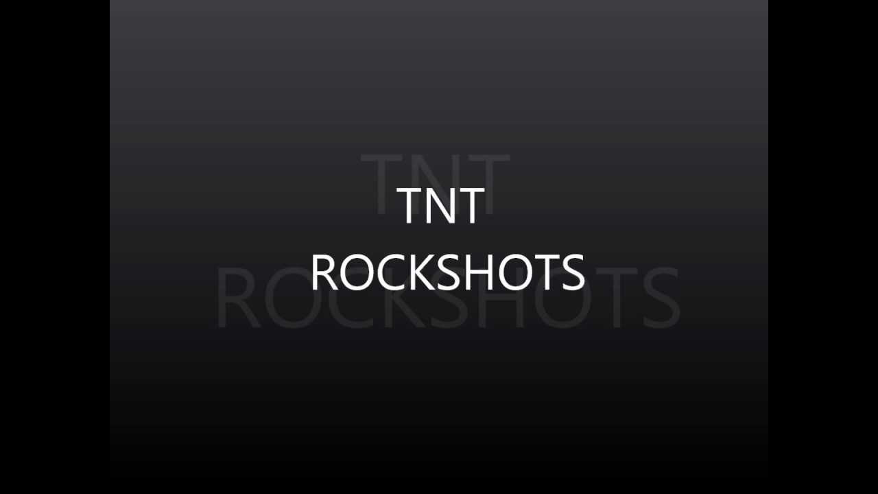 TNT ROCKSHOTS.wmv