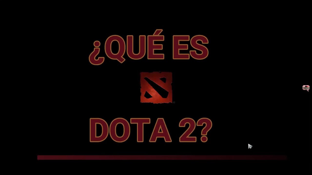 INTRODUCCION AL DOTA 2 &hearts;