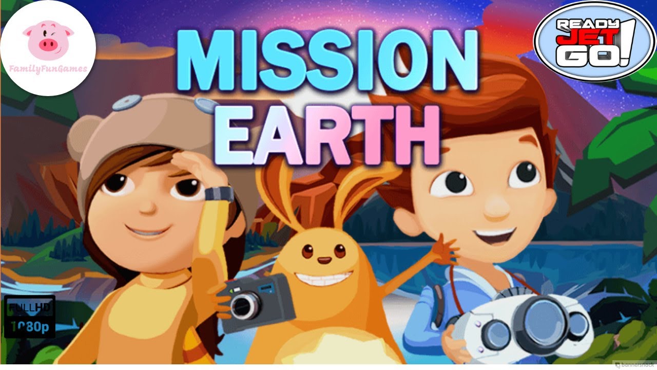 Ready Jet Go - Mission Earth