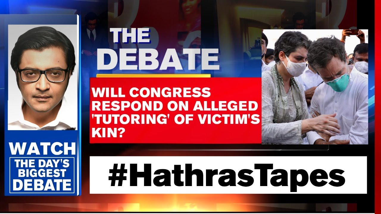 Hathras Tapes: Will Congress Respond On Alleged 'Tutoring' Of Victim's Kin? | Arnab Goswami Debates