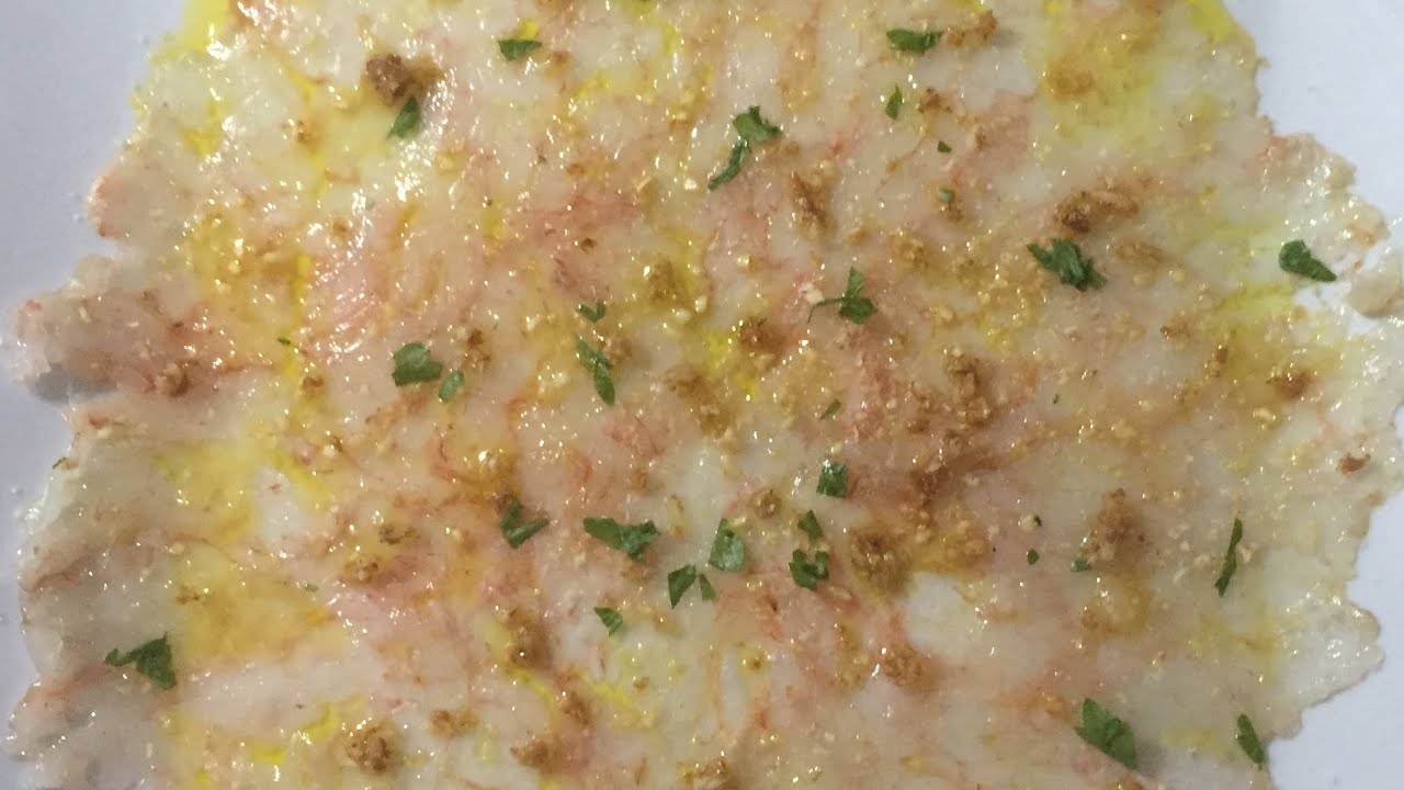 CARPACCIO DE GAMBAS o CARABINEROS AL AJILLO ￼/Shrimp carpaccio with garlic