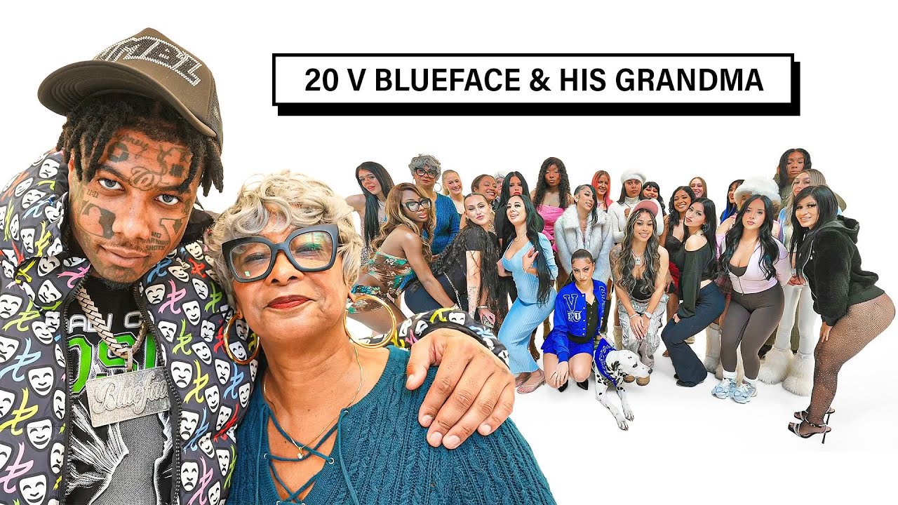 20 WOMEN VS 1 RAPPER: BLUEFACE & HIS GRANDMA