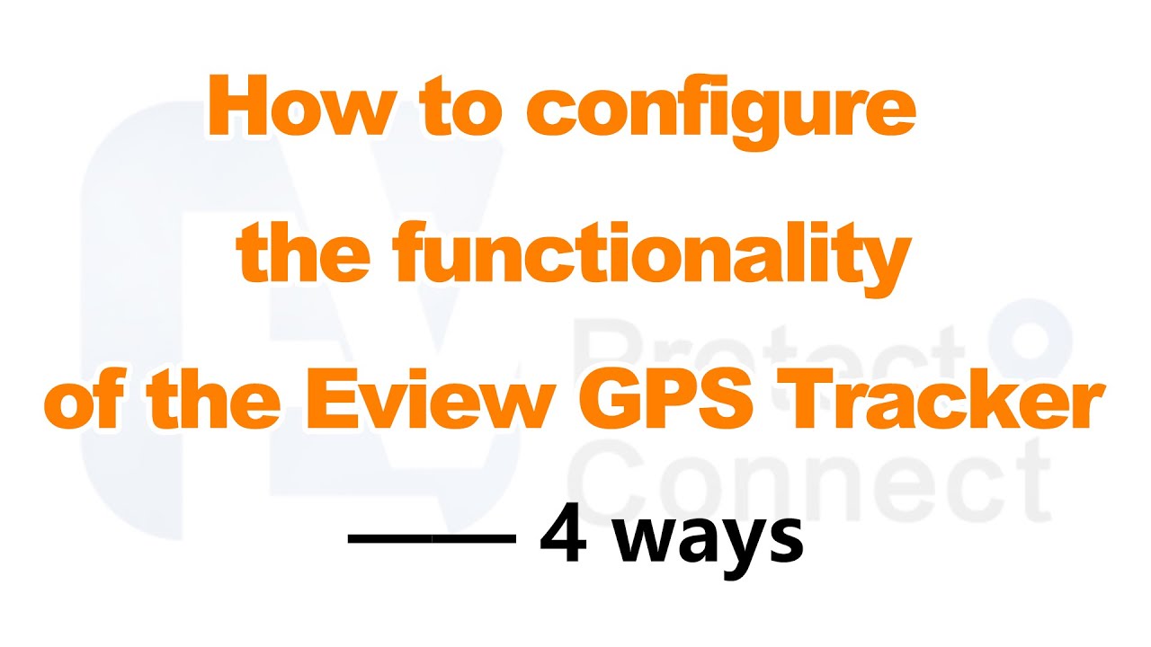 How to configure the functionality of the Eview GPS locator