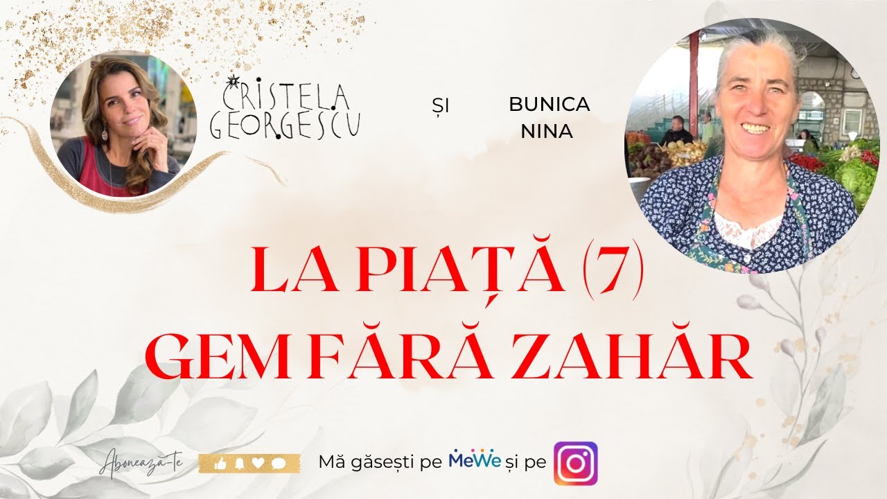 BUNICA NINA (7): CUM SE FACE GEM FĂRĂ ZAHĂR? - Cristela GEORGESCU
