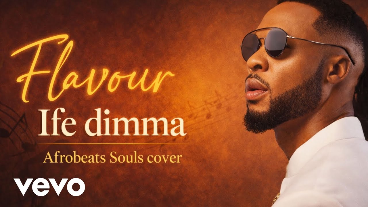 Flavour -  Ife Dimma | Afro Souls Cover (Official 2026 Audio)