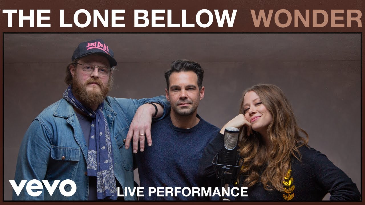 The Lone Bellow - Wonder (Live Performance) | Vevo
