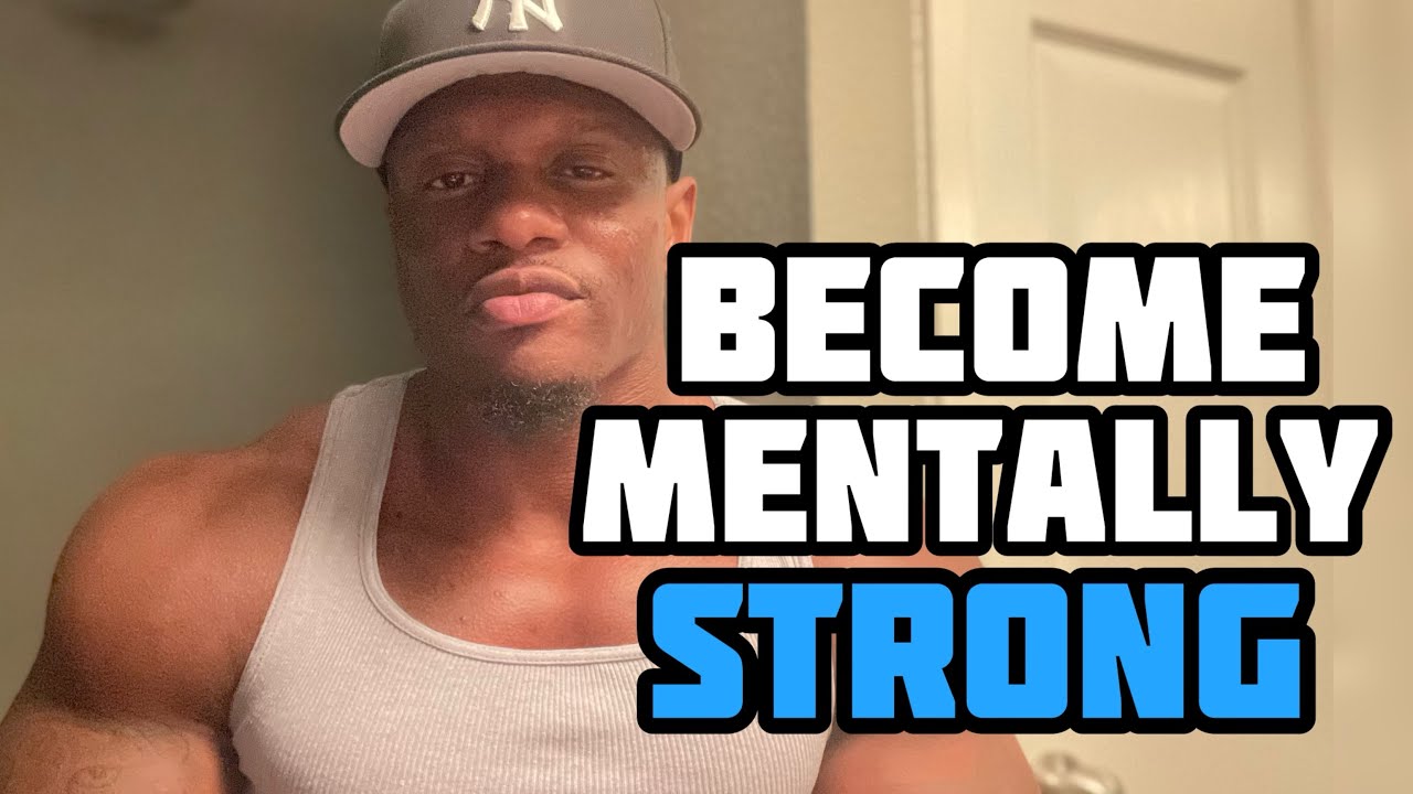 10 SECRETS to Become MENTALLY STRONG