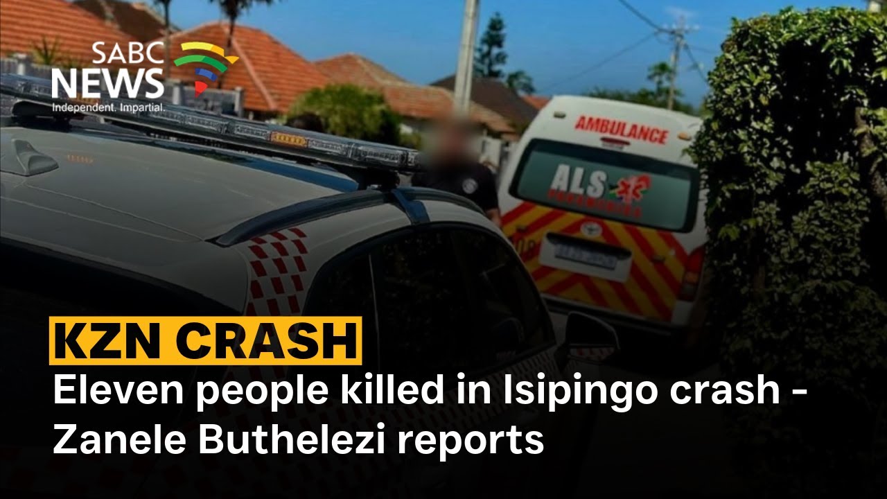 Eleven people killed in Isipingo crash - Zanele Buthelezi reports