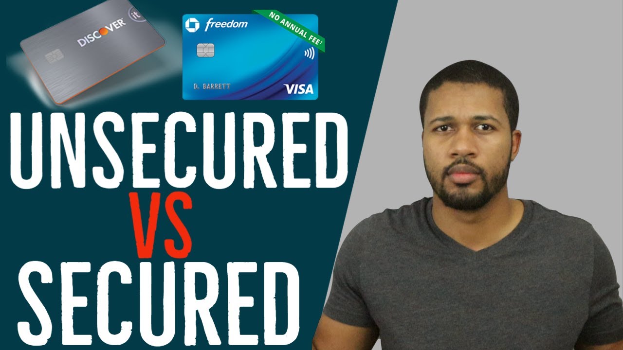 Secured VS Unsecured Credit Cards - Explained