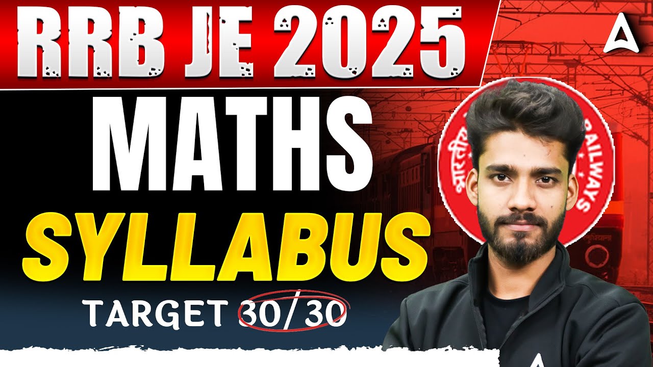 RRB JE Math Syllabus | RRB JE 2025 Math Syllabus Explained | CBT-1 Topics & Weightage Breakdown