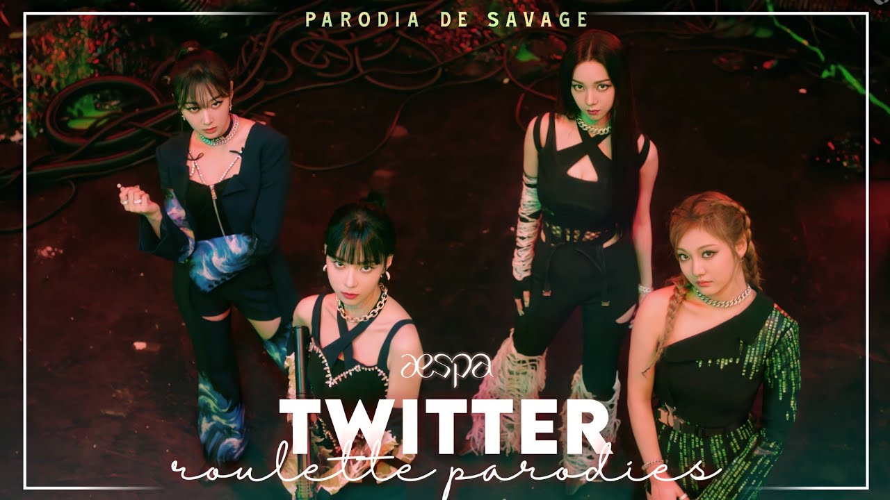 aespa - Twitter (Parodia de Savage) EP3
