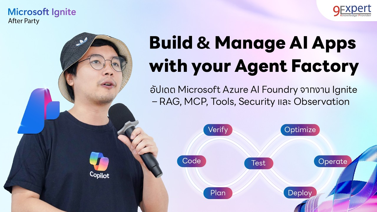 รู้จักกับ Microsoft Foundry และการสร้าง AI Agent | Microsoft Ignite After Party Ep.5