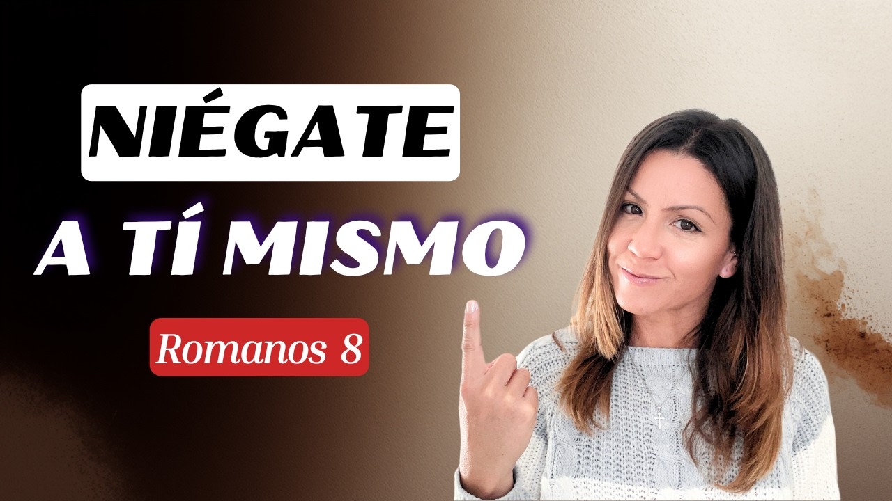 NIÉGATE A TI MISMO