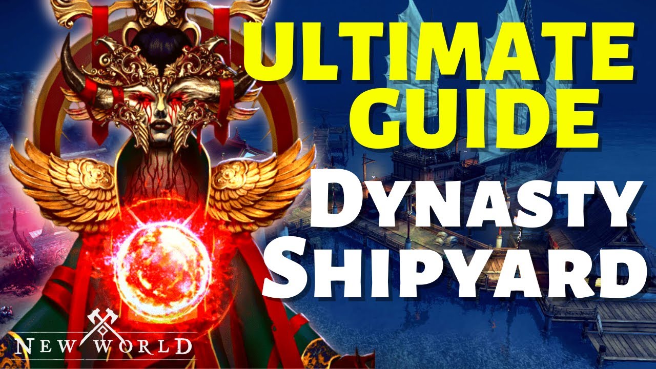 NEW WORLD - Dynasty Shipyard  Expedition - ULTIMATE GUIDE