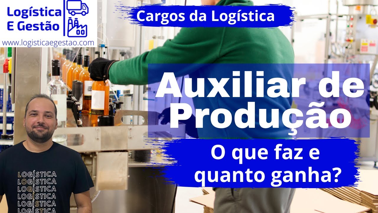 Auxiliar de Produção: O que faz e quanto ganha?- Logística e Gestão