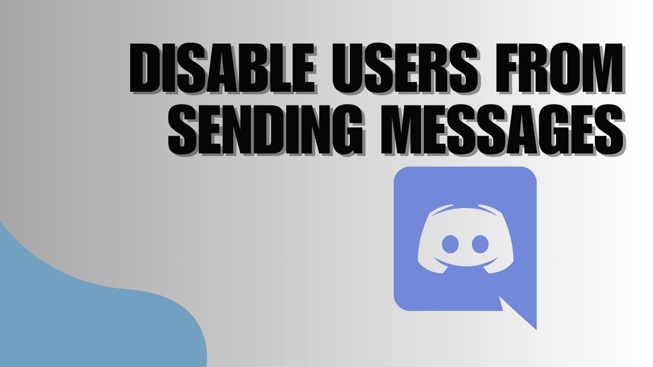 How To Disable Users From Sending Messages To A Certain Discord Channel