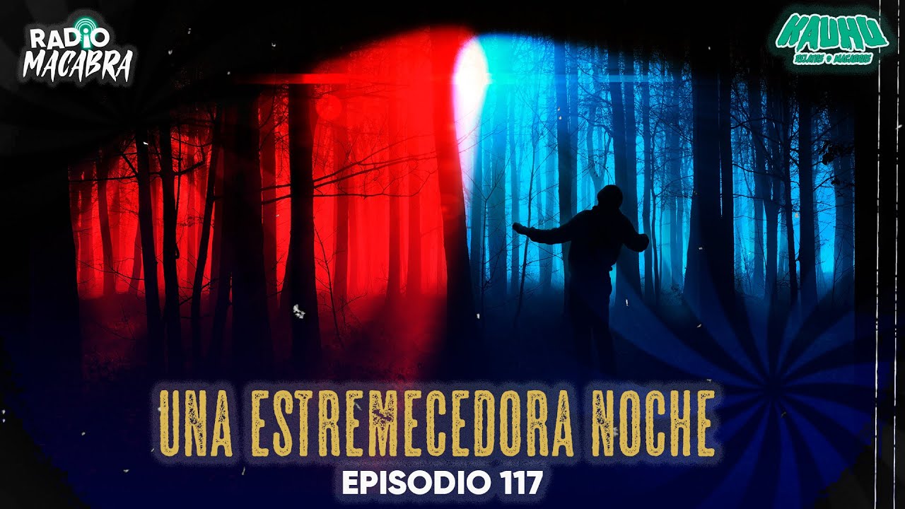 Una Estremecedora Noche De Halloween (Radio Macabra #117)
