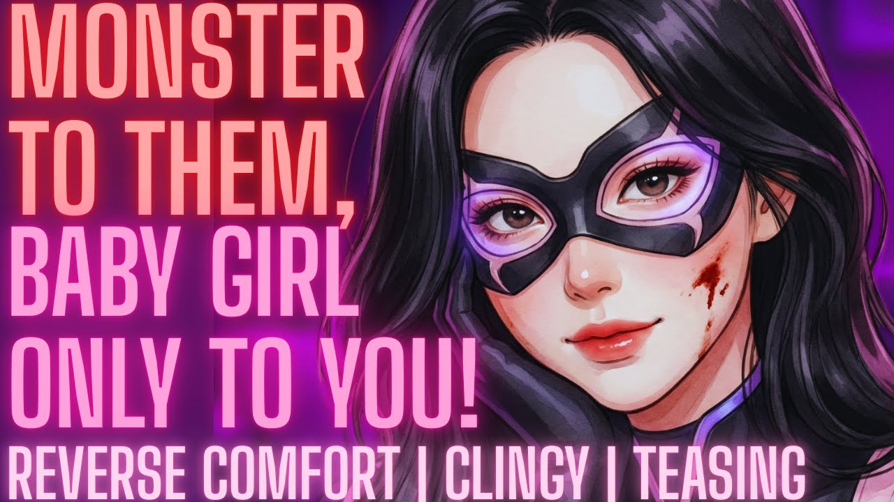Clingy Wounded Supervillain GF Needs You Tonight [F4A][Reverse Comfort] Girlfriend Roleplay ASMR