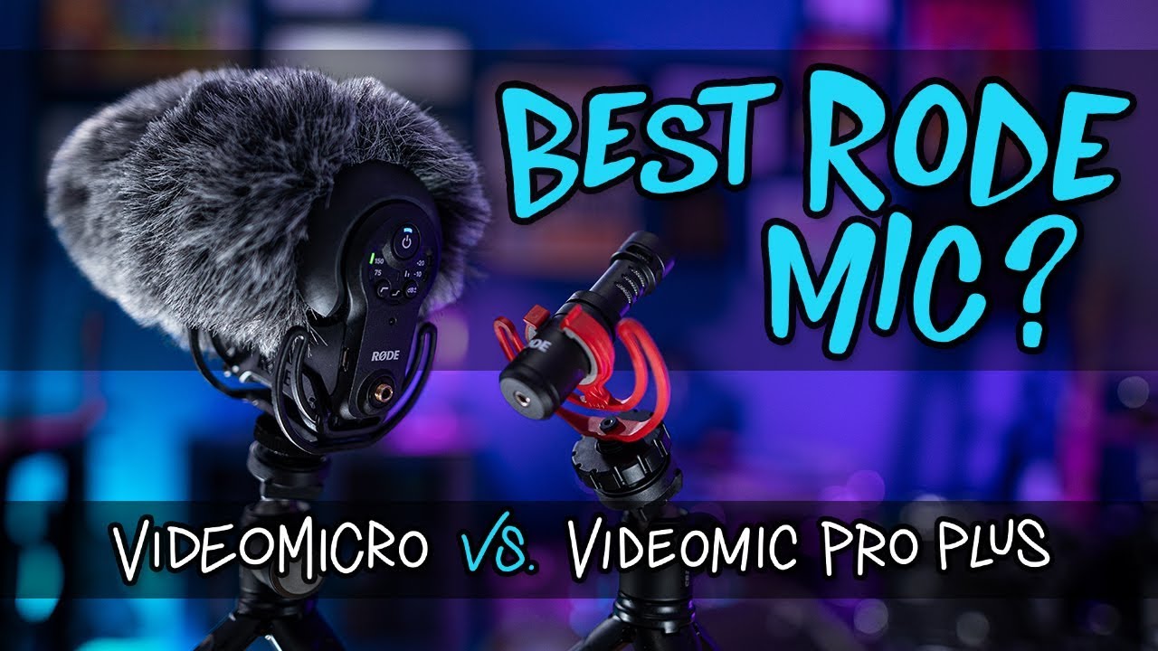 Rode VideoMicro vs. VideoMic Pro Plus Microphone Showdown