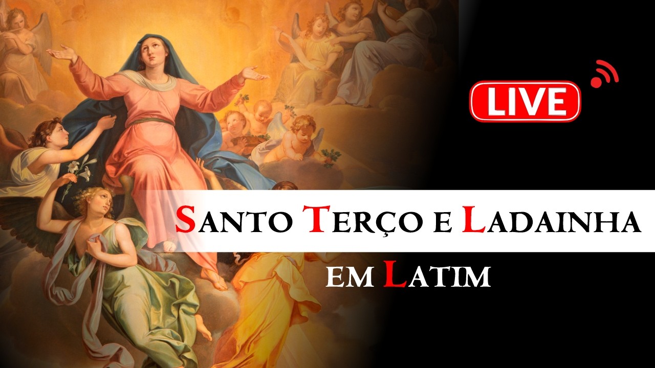 Santo Terço em Latim e Ladainha de Nossa Senhora (deixe sua intenção nos comentários)