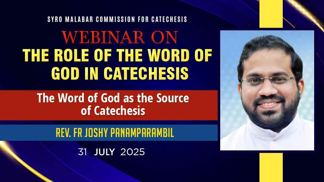 The Role of the Word of God in Catechesis | Day 9 | 31-07-2025 | Rev Fr Joshy Panamparambil