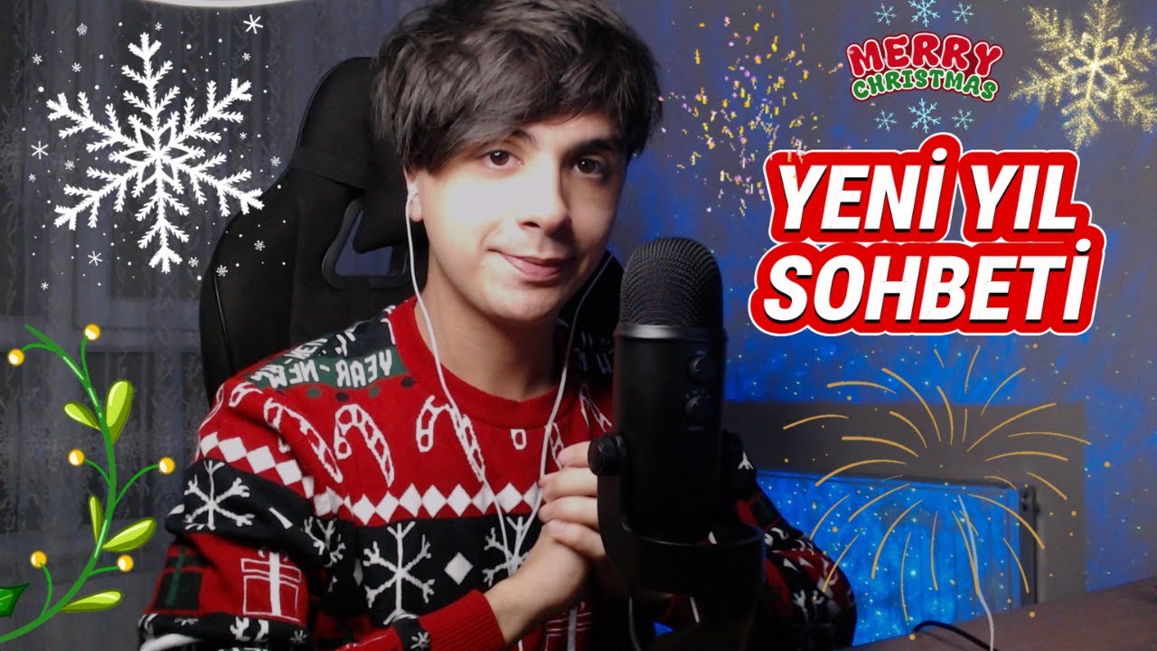 Türkçe ASMR 🎄 Yeni Yılınız Kutlu Olsun 💕 Rahatlatıcı Gece Sohbeti ☃️