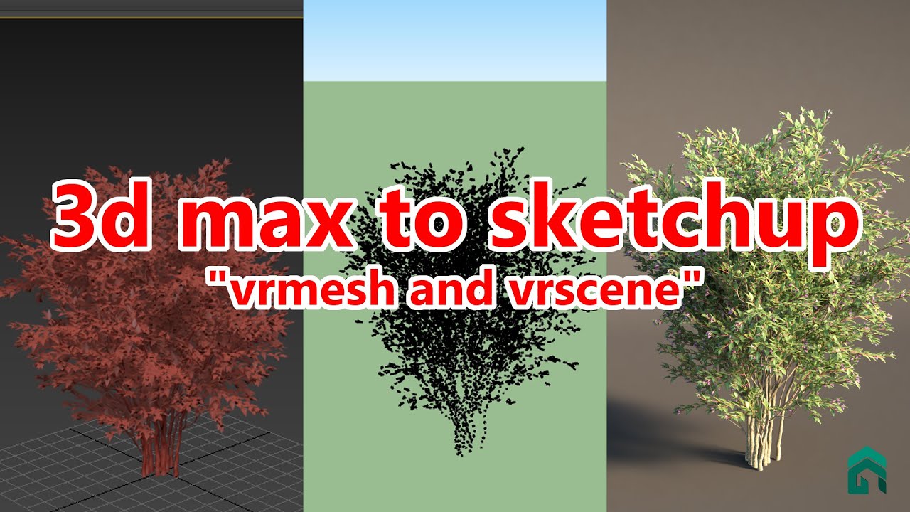 3ds max to sketchup "vrmesh & vrscene"