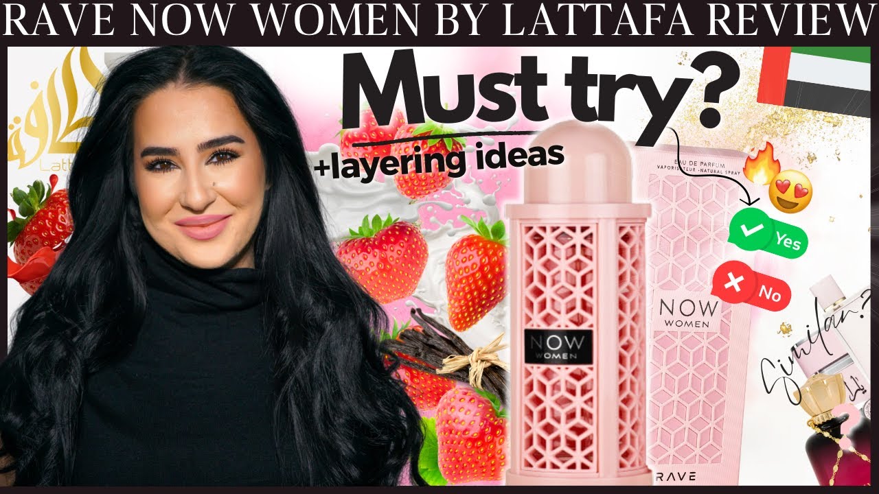 Must try? 🔥 RAVE NOW WOMEN by LATTAFA - Delicious creamy strawberry? In Depth Review & Comparison