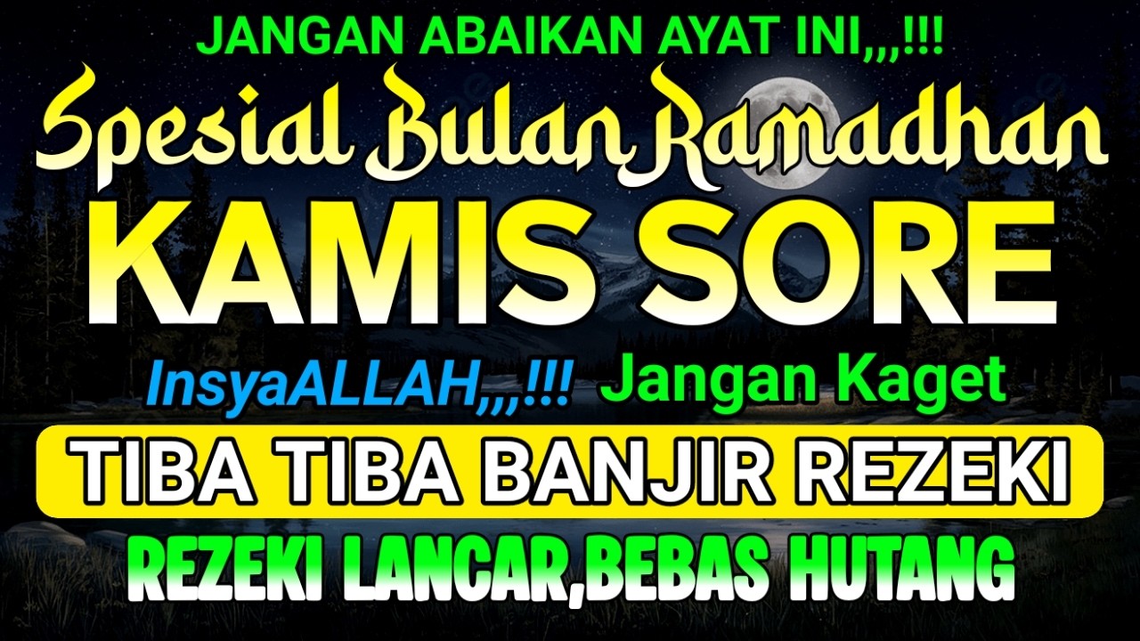 Dzikir Sore Di Hari Kamis Pembuka Pintu Rezeki,,,! Dzikir Pembuka Pintu Rezeki ! DZIKIR SORE,,,!