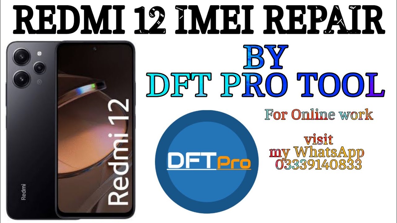 Redmi 12 imei repair by dft pro tool 100% tested solution for online visit my whatsapp