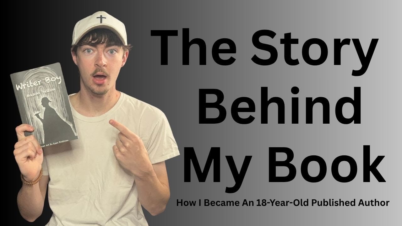 The Story Behind My Book! (How I Became An 18-Year-Old Published Author)