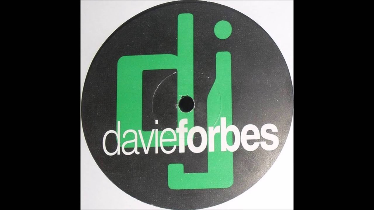DJ Davie Forbes - Your Love