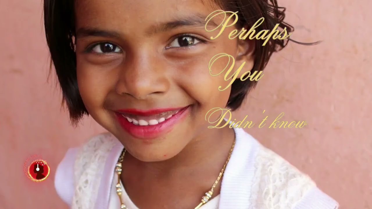 Perhaps you didn't know - healing song for our inner little girl