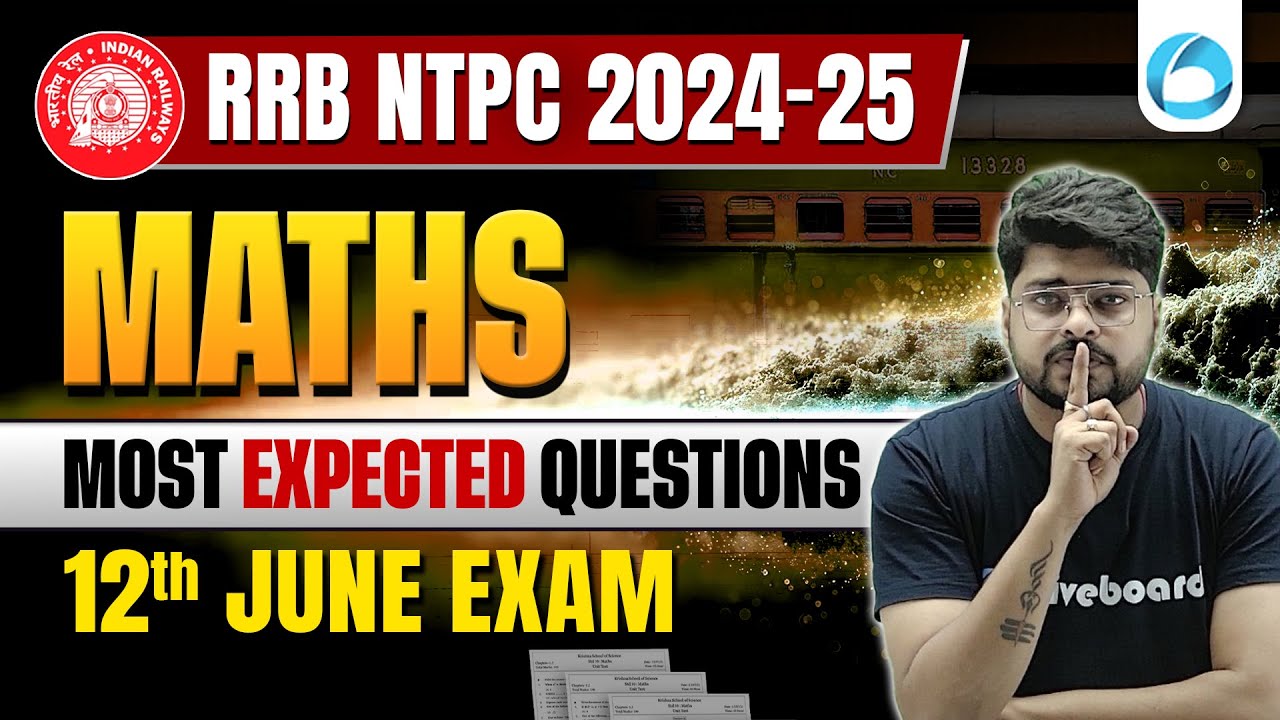Maths Most Expected Questions for RRB NTPC 2024-25 | RRB NTPC Maths