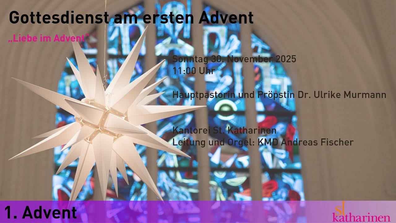 Gottesdienst am 1. Advent mit der Kantorei St. Katharinen