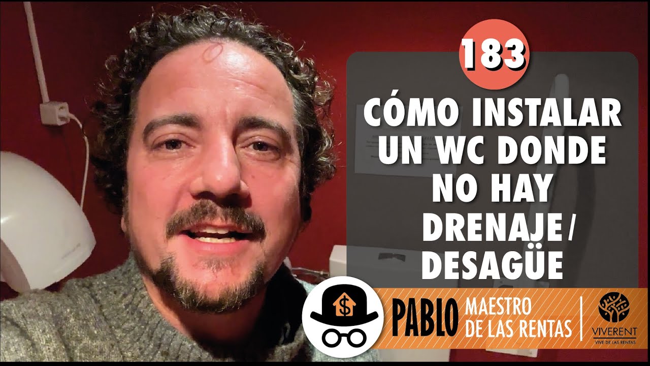 183 - Como instalar un WC donde no hay drenaje desag&uuml;e