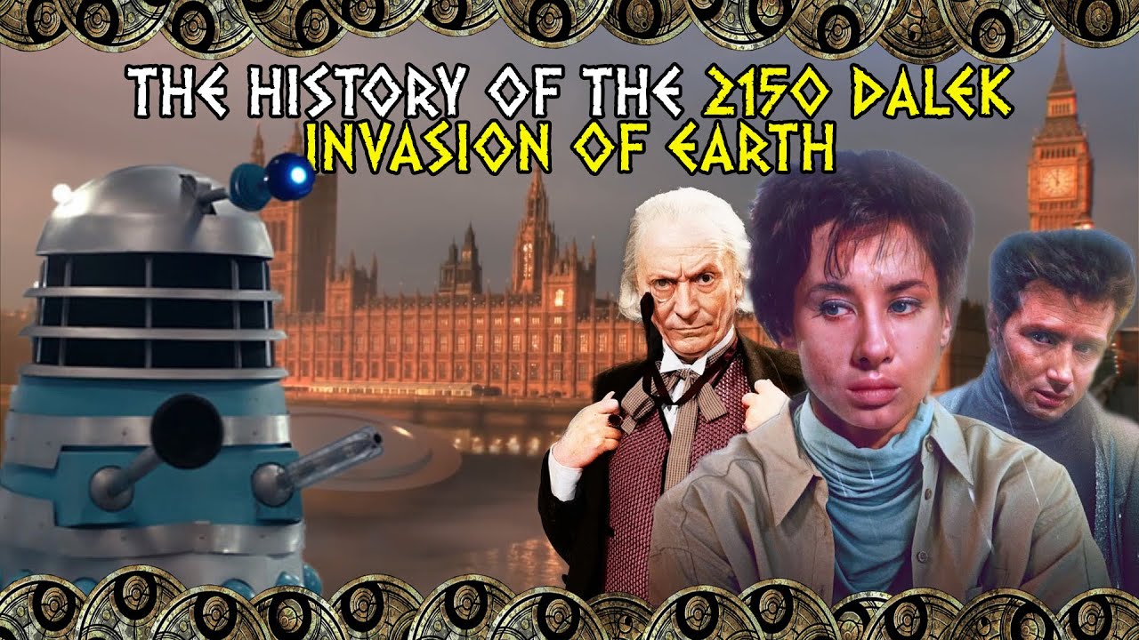 The History Of: The 2150 Dalek Invasion of Earth
