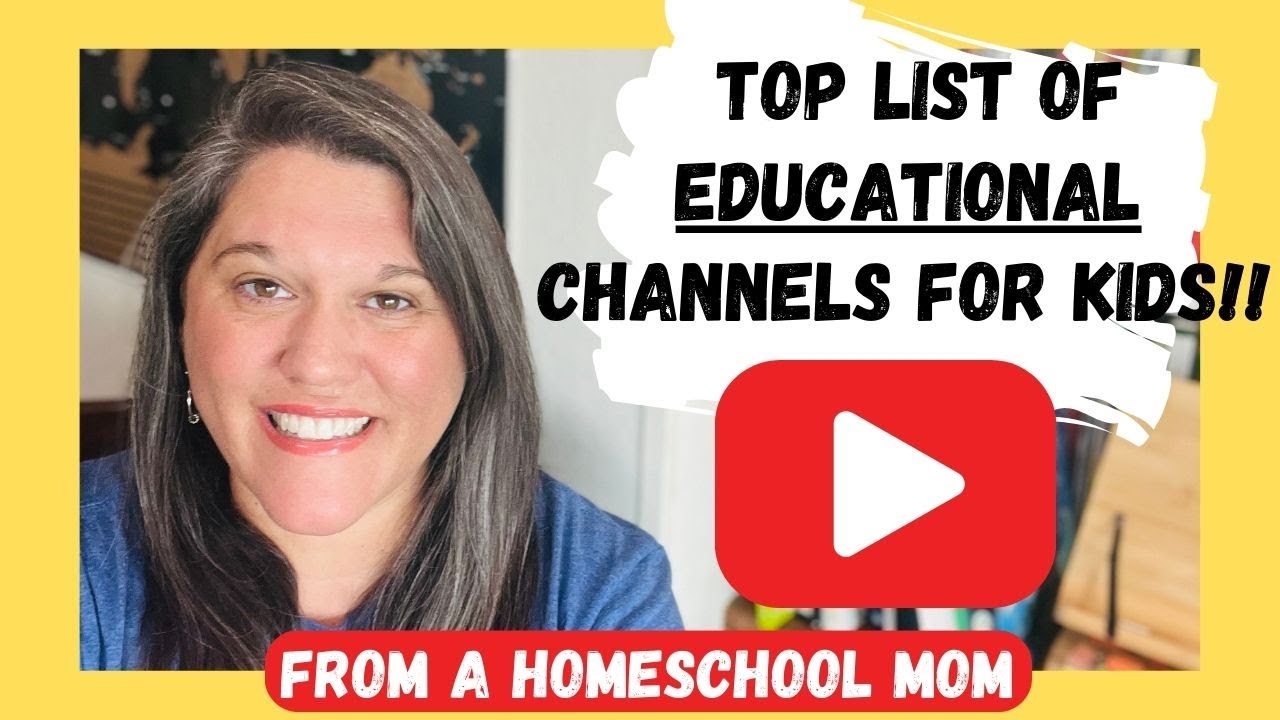 Top Educational YouTube Channels For Kids | Learning Resource | Fun and Engaging | Homeschool