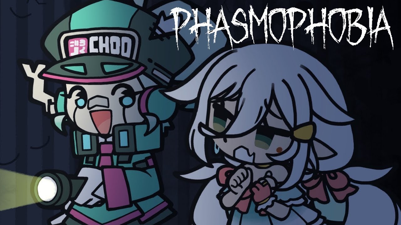 Choo Chan and @chaotizurui  vs Phasmophobia