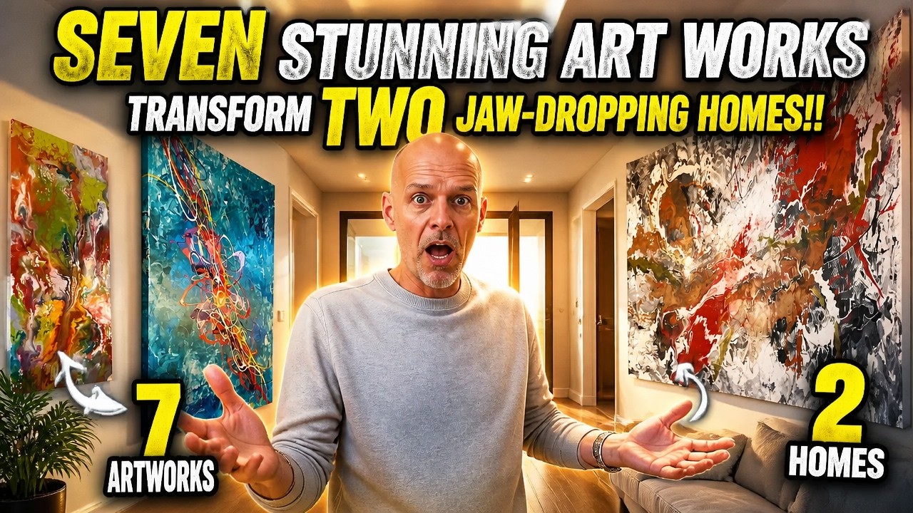 SEVEN stunning art works transform TWO jaw-dropping homes!!