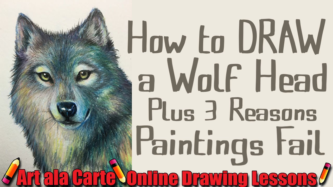 How to DRAW a WOLF head plus 3 reasons my pictures FAIL